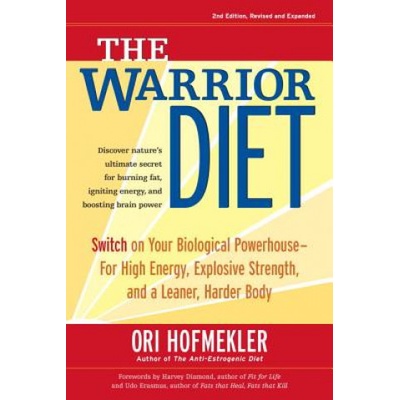 The Warrior Diet - Ori Hofmekler
