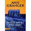 Skvělé místo pro smrt - Ann Granger