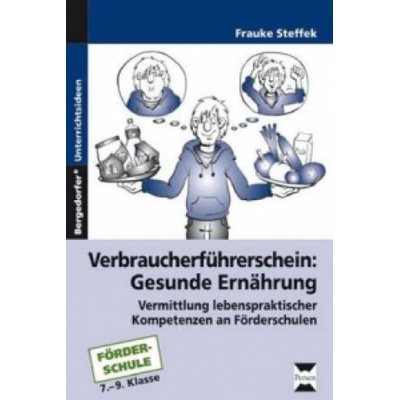 Verbraucherfhrerschein: Gesunde Ernhrung Steffek Frauke