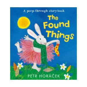 Found Things | Petr Horacek (ISBN: 9781529525199)