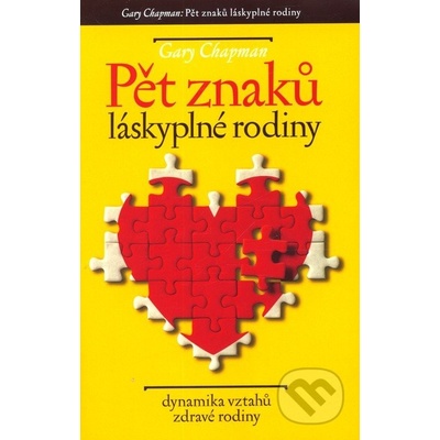 Pět znaků láskyplné rodiny - Gary Chapman