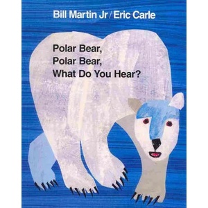 Polar Bear, Polar Bear, What Do You Hear? (2007)