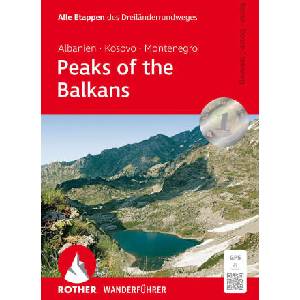 Peaks of the Balkans: Albanien, Kosovo und Montenegro | Kathrin Bosse-Steinweg (ISBN: 9783763314454)