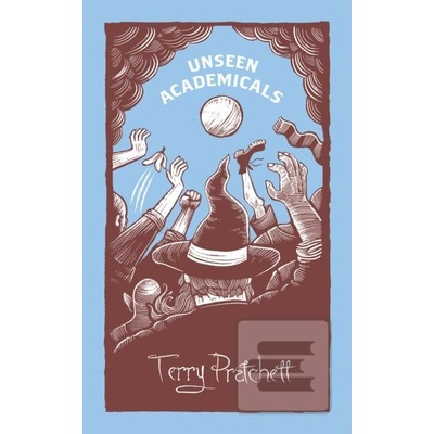 Unseen Academicals - Discworld Novel 37 Pratchett Terry Pevná vazba