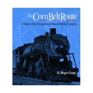 Corn Belt Route | H. Roger Grant (ISBN: 9780875800950)