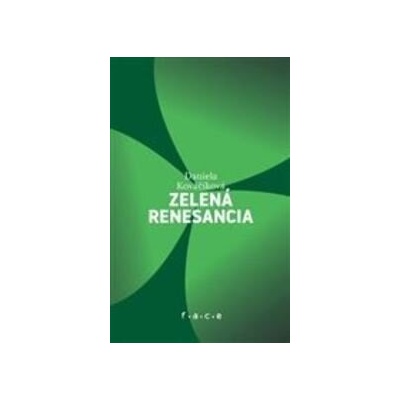 Zelena renesancia - Daniela Kováčiková, Mária Čorejová - ilustrátor