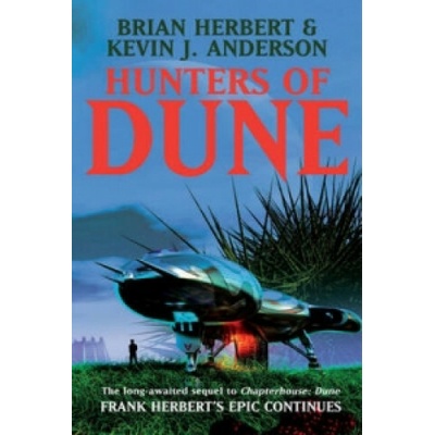 Hunters of Dune - B. Herbert, K. J. Anderson