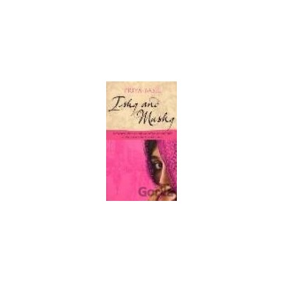 Ishq and Mushq - Priya Basil