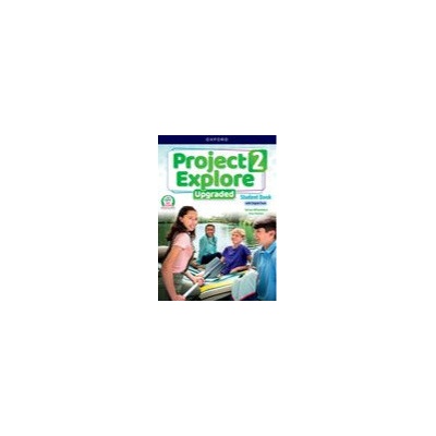 Project Explore Upgraded 2 Student’s book with digital pack