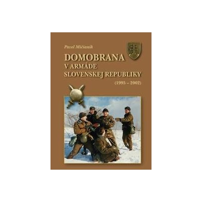 Domobrana v armáde Slovenskej republiky 1995 - 2002
