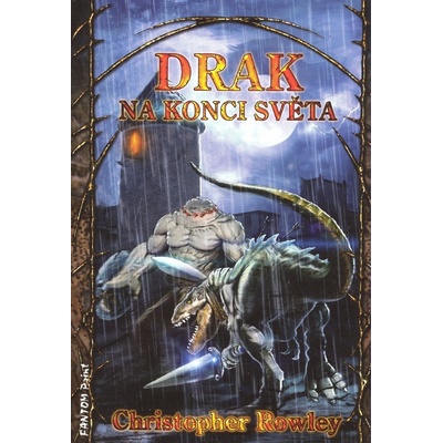 Drak na konci světa - Christopher Rowley