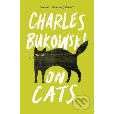 On Cats - Charles Bukowski, Abel Debritto