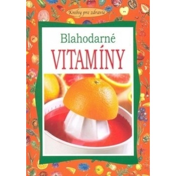 Blahodarné vitamíny
