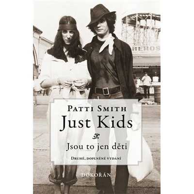 Just Kids / Jsou to jen děti
