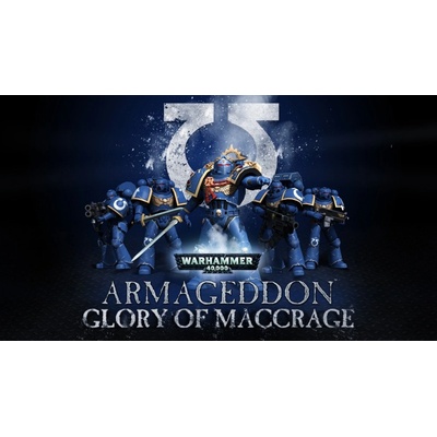 Warhammer 40,000: Armageddon - Glory of Macragge