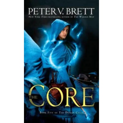 Core: Book Five of The Demon Cycle | Peter V. Brett