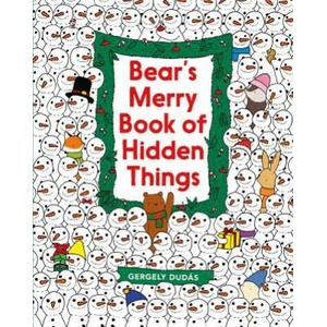 Bear's Merry Book of Hidden Things | Gergely Dudas, Gergely Dudas (ISBN: 9780062570789)