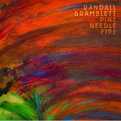 Pine Needle Fire - Randall Bramblett CD
