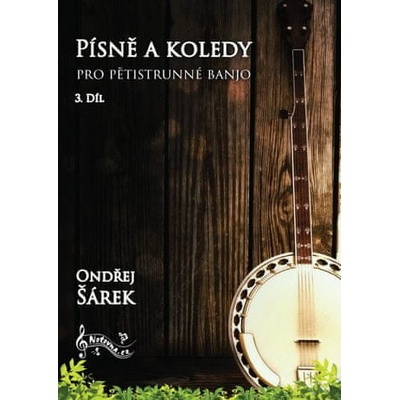 Písně a koledy pro pětistrunné banjo - Ondřej Šárek
