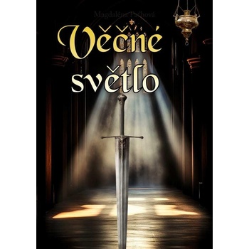 Věčné světlo - Magdaléna Paťhová