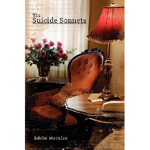 Suicide Sonnets | Eddie Morales (ISBN: 9781450025942)