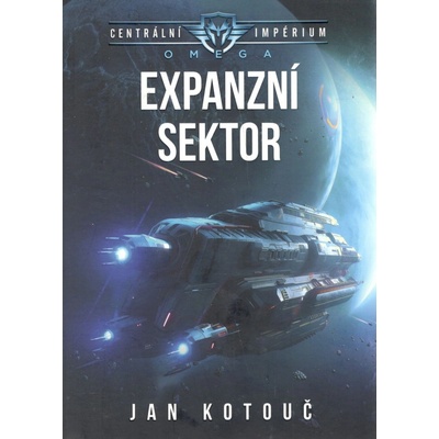 Centrální impérium Omega 2 - Expanzní sektor - Jan Kotouč