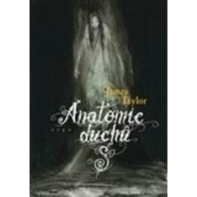 Anatomie duchů ARGO - Andrew Taylor