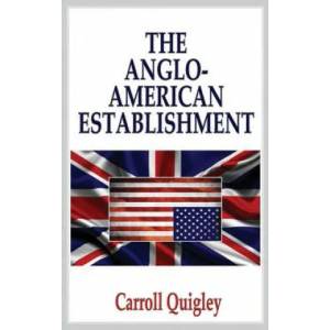 Anglo-American Establishment - Original Edition (ISBN: 9781939438041)