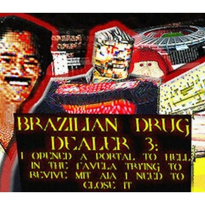 Brazilian Drug Dealer 3