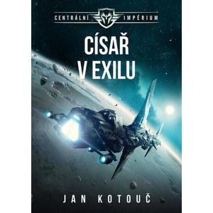 Centrální impérium 2 - Císař v exilu | Jan Kotouč (2024)
