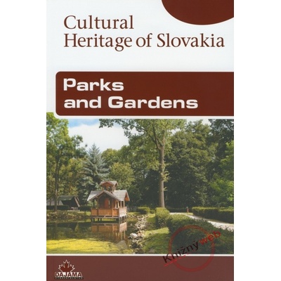 Parks and Gardens - Cultural Heritage of Slovakia