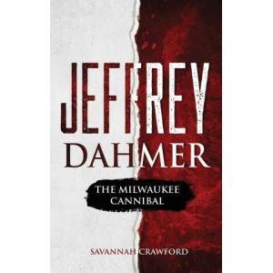 Jeffrey Dahmer | SAVANNAH CRAWFORD (ISBN: 9781922346377)