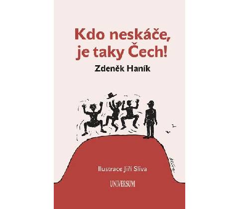 Kdo neskáče, je taky Čech!