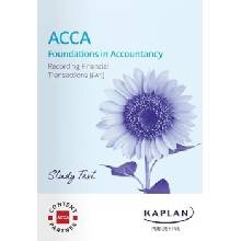 RECORDING FINANCIAL TRANSACTIONS - STUDY TEXT - KAPLAN