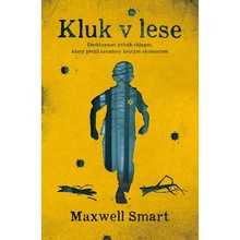 Kluk v lese - Maxwell Smart