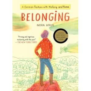 Belonging: A German Reckons with History and Home | Nora Krug (ISBN: 9781476796635)