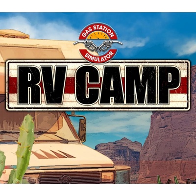Gas Station Simulator - RV Camp