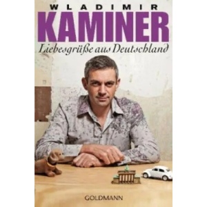 Liebesgrusse aus Deutschland | Wladimir Kaminer (2013)