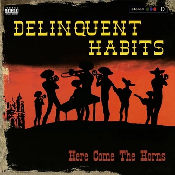 Delinquent Habits - Here Comes the Horns (180g) (Reissue) (Limited Edition) (Red Coloured) (2 LP) (8719262038356)