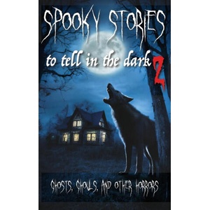 Spooky Stories to Tell in the Dark II | J. Sheridan Le Fanu, Edward Bulwer Lytton (ISBN: 9781915449719)