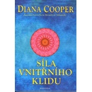 Síla vnitřního klidu - Diana Cooper