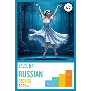 Level Up! Russian Stories (ISBN: 9781962752183)
