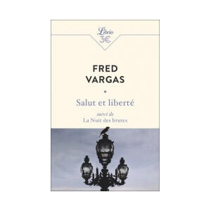Salut et liberté suivi de La Nuit des brutes (0000)