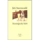 Nostalgický kůň - Jiří Sternwald