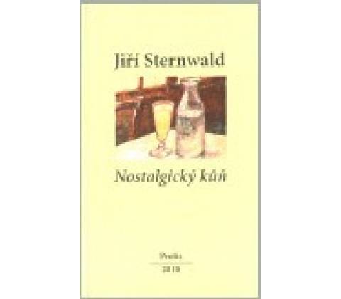 Nostalgický kůň - Jiří Sternwald