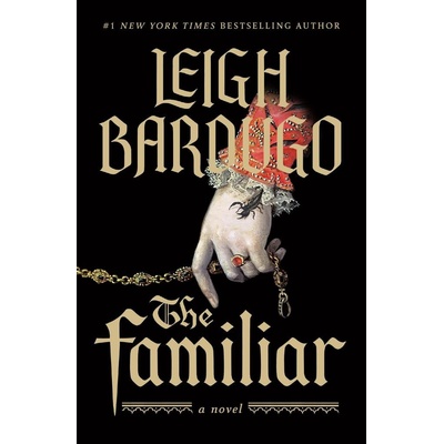 The Familiar - Leigh Bardugo