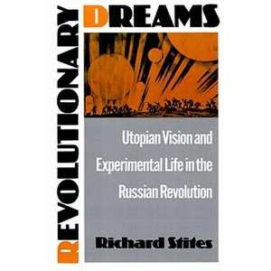 Revolutionary Dreams | Richard Stites (ISBN: 9780195055375)