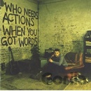 PLAN B: WHO NEEDS ACTIONS WHEN YOU GOT CD