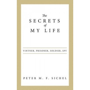 Secrets of My Life | Peter M. F. Sichel (ISBN: 9781480824065)