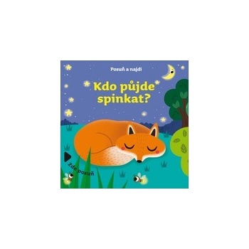 Kdo půjde spinkat?